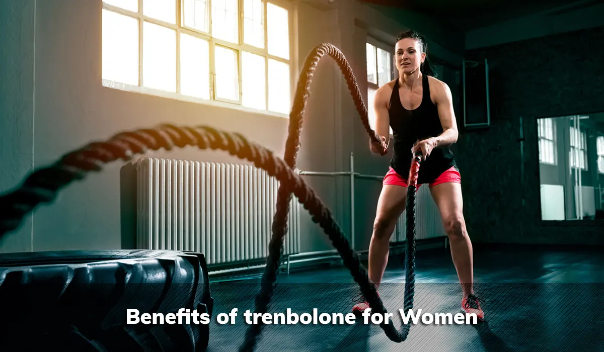 Benefits of trenbolone for Women